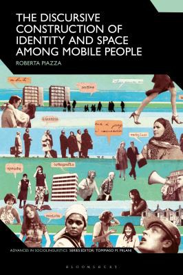 Discursive Construction of Identity and Space among Mobile People