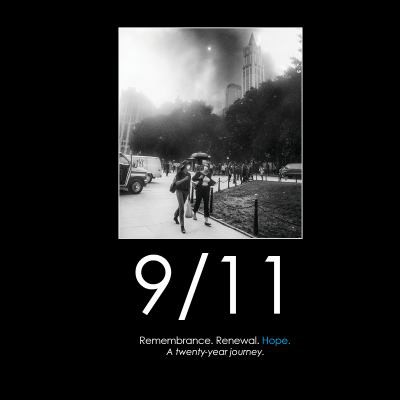 9/11 Remembrance. Renewal. Hope
