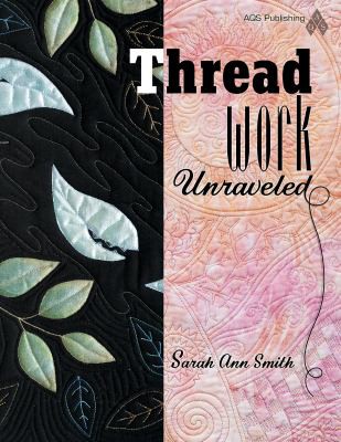 Threadwork unraveled