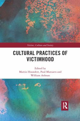 Cultural Practices of Victimhood