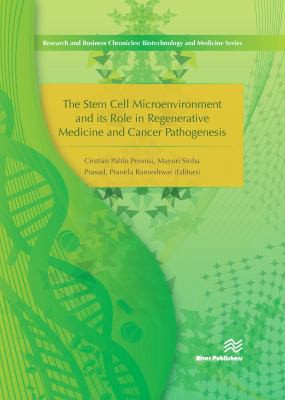 Stem Cell Microenvironment and Its Role in Regenerative Medicine and Cancer Pathogenesis