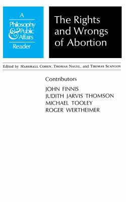 The rights and wrongs of abortion