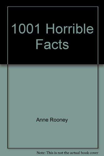 1001 horrible facts