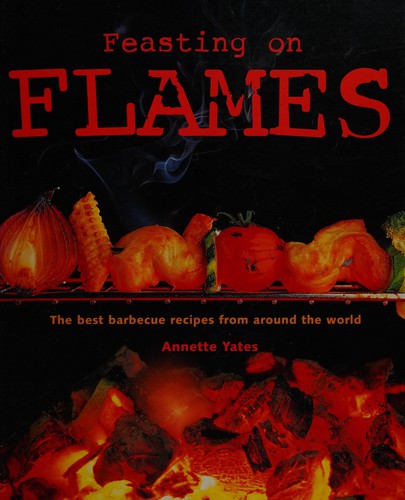Feasting on flames