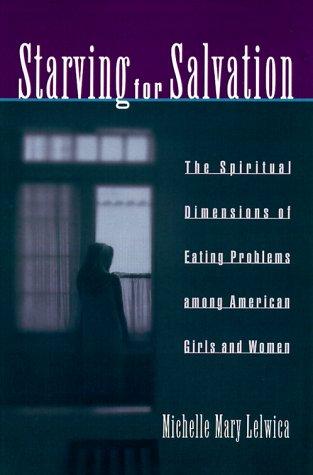 Starving for salvation