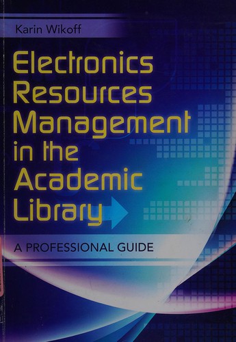 Electronics resources management in the academic library