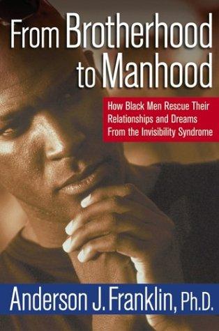 From brotherhood to manhood