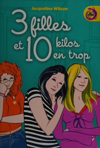 3 filles et 10 kilos en trop