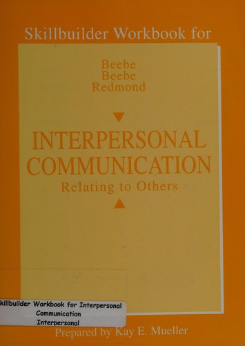Skillbuilder Workbook for Interpersonal Communication