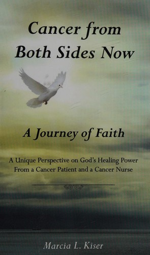 Cancer From Both Sides Now ... A Journey Of Faith
