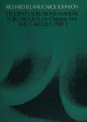Student's solutions manual for Calculus, second edition, chapters 1-14 and Calculus, part 1