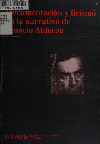 Documentación y lirismo en la narrativa de Ignacio Aldecoa