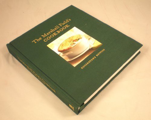 The Marhsall Field's Cookbook, Collector's Edition