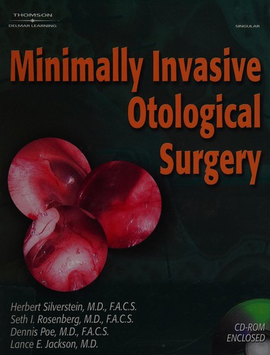 Minimally invasive otological surgery