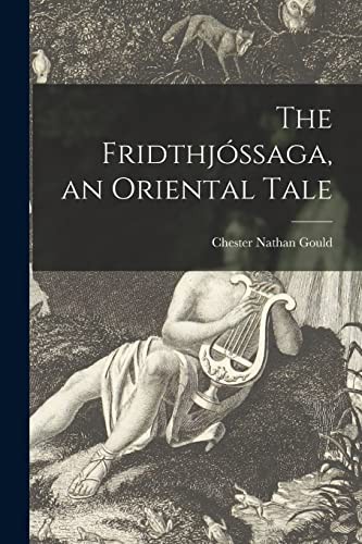 The Fridthjóssaga, an Oriental Tale