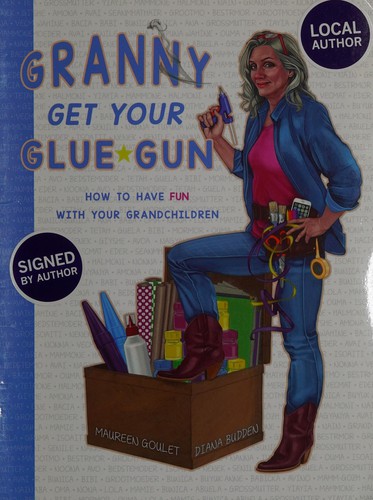 Granny get your glue gun