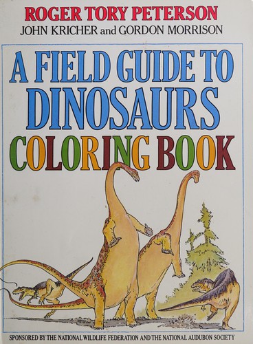 A Field Guide to Dinosaurs Coloring Book