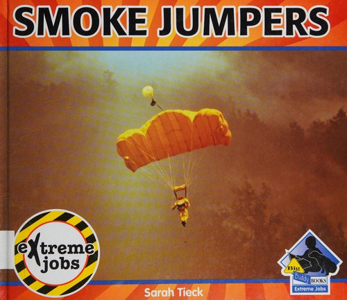 Smoke jumpers