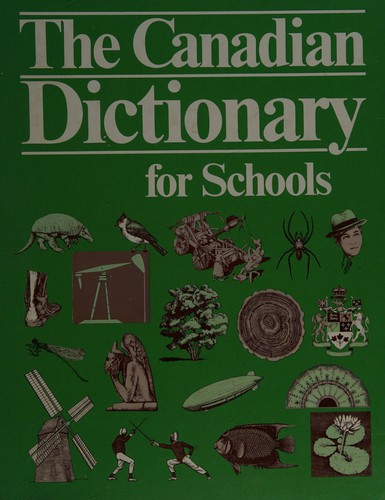 The canadian dictionary for schools