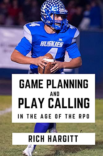 Game Planning & Play Calling in the Age of the RPO