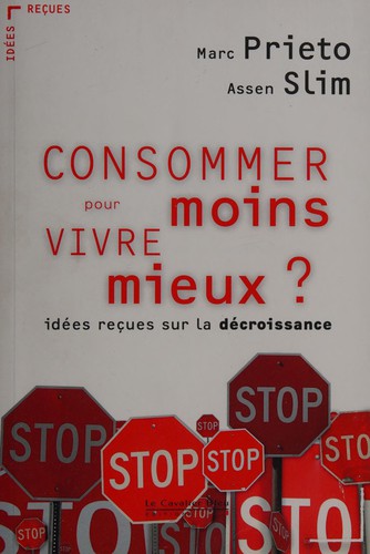Consommer moins pour vivre mieux