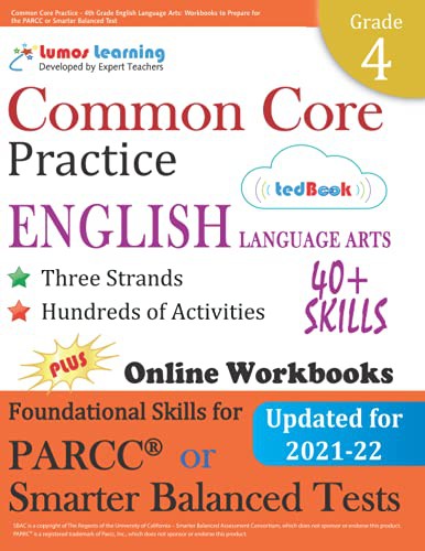 Common Core Practice - 4th Grade English Language Arts : Workbooks to Prepare for the PARCC or Smarter Balanced Test