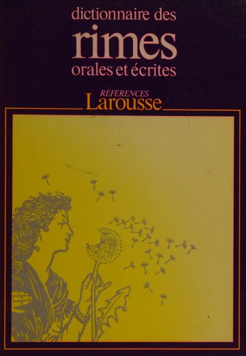 Dictionnaire des rimes orales et écrites