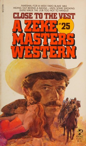CLOSE TO VEST (Zeke Masters Western #25)