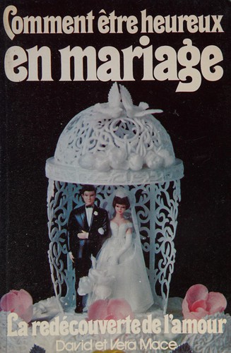 Comment être heureux en mariage