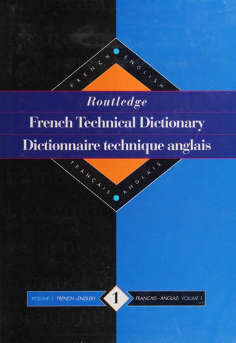 Routledge French technical dictionary =