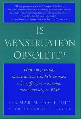Is menstruation obsolete?