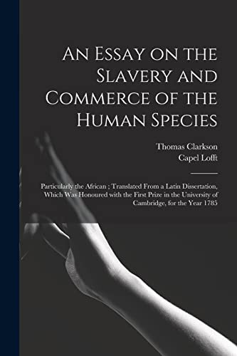 An Essay on the Slavery and Commerce of the Human Species