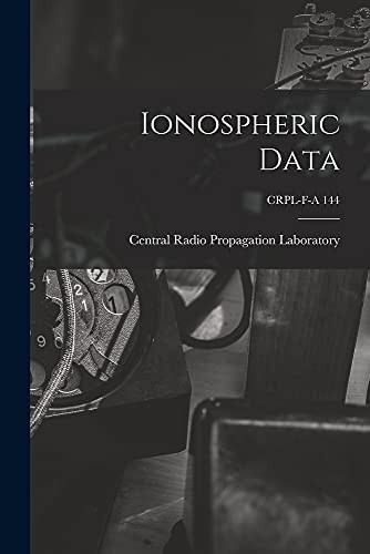 Ionospheric Data; CRPL-F-A 144