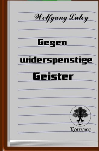Gegen widerspenstige Geister