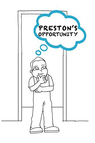 Preston's Opportunity