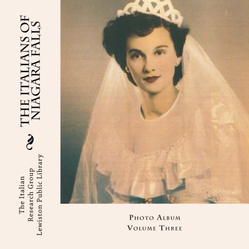 The Italians of Niagara Falls, Photo Album, Vol. III
