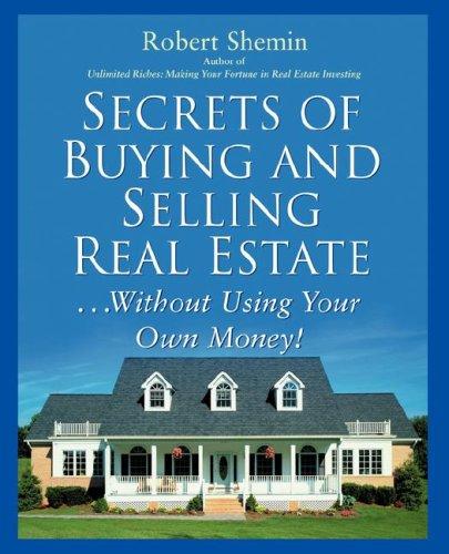 Secrets of Buying and Selling Real Estate..