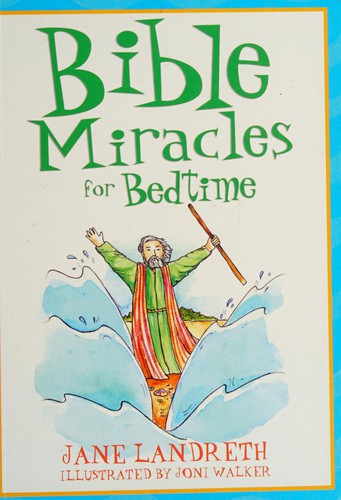 Bible miracles for bedtime