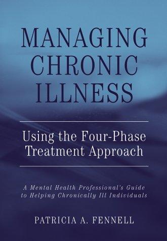 Managing Chronic Illness Using the Four-Phase Treatment Approach