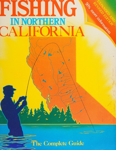 Fishing In Northern California Expanded