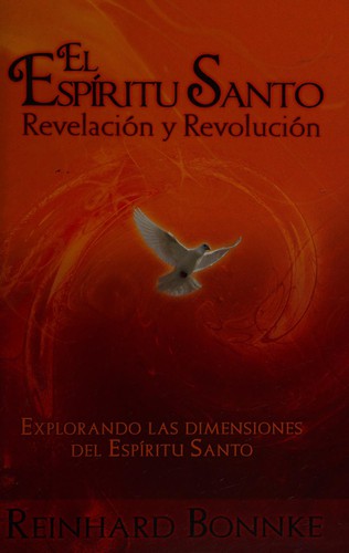 Espritu santo revelacion y revolucion/ holy spirit revelation and revolution