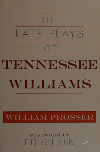 The late plays of Tennessee Williams