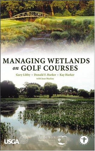 Managing wetlands on golf courses