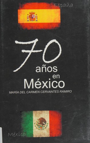 70 Anos En Mexico