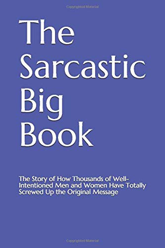 The Sarcastic Big Book