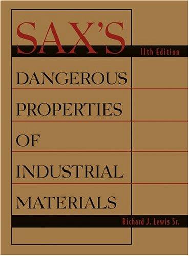 Sax's Dangerous Properties of Industrial Materials, Three Volume Print Package (Sax's Dangerous Properties of Industrial Materials)