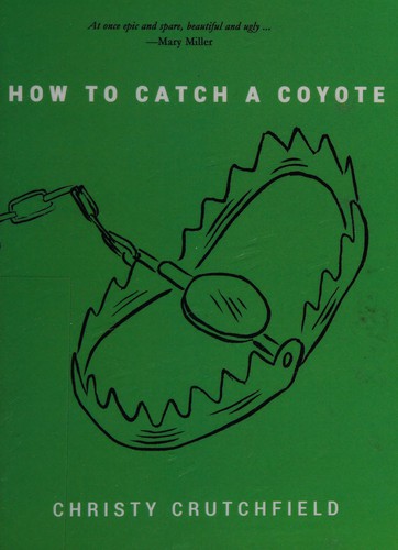 How to catch a coyote