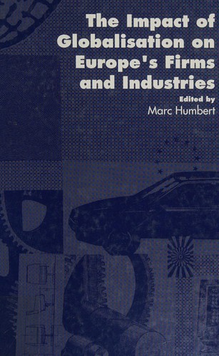 The Impact of globalisation on Europe's firms and industries