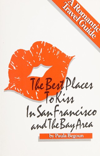 The best places to kiss in San Francisco and the bay area