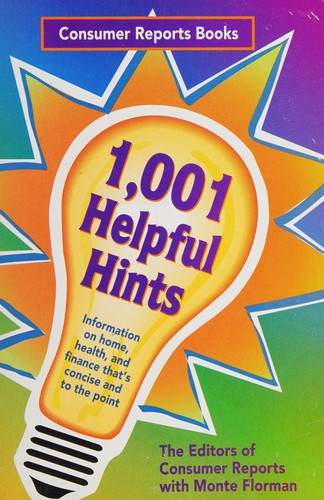 Consumer reports 1,001 helpful hints